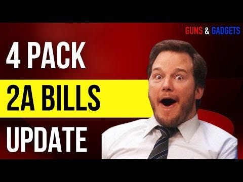 Big 4 Pack on 2A Bills!!