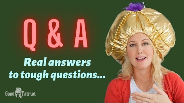 Q & A with Good Patriot - real answers to tough questions