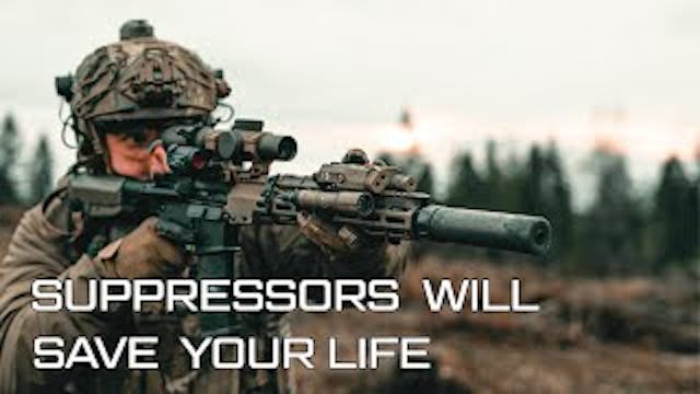 Suppressors Will Save Your Life