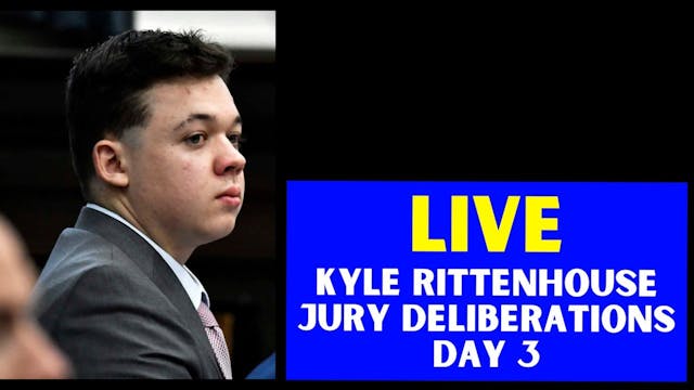 Kyle Rittenhouse Jury Deliberations D...