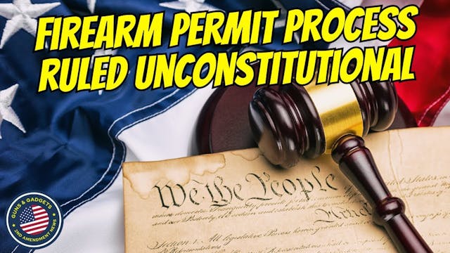 Firearm Permit Process Ruled Unconsti...