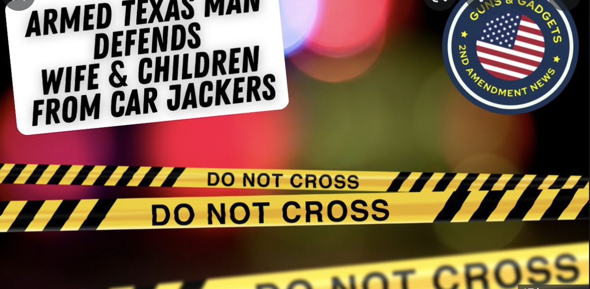 Armed Texas Man Defends Wife & Children From Car Jackers