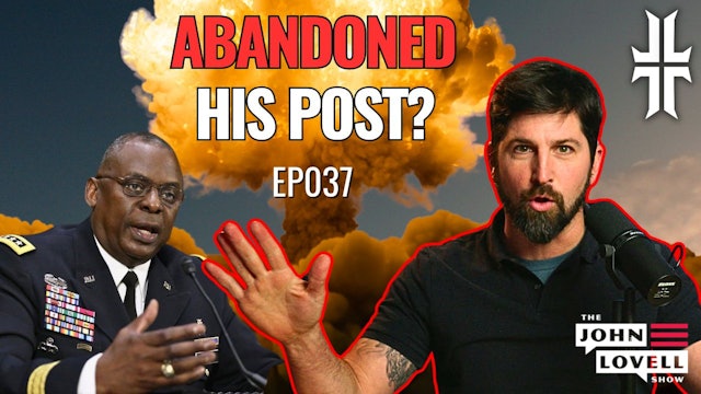 Can our Military survive SecDef Lloyd Austin?? | JLS EP037