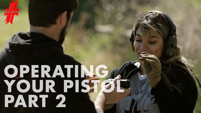 Chapter 2 | Operating your Pistol Part 2