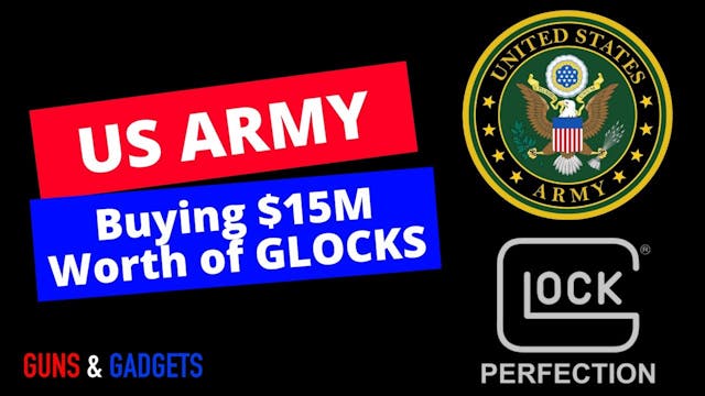 US Army Buying 15M Worth of Glocks