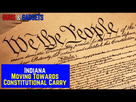 Indiana  Moving Towards Constitutional Carry But Needs YOUR Help