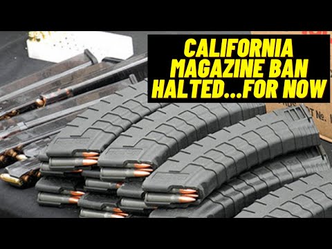 California Magazine Ban Halted...For Now