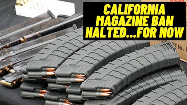 California Magazine Ban Halted...For Now