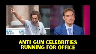 Anti-Gun Celebrities Running For Office (Dr. Oz & Matthew McConaughey)