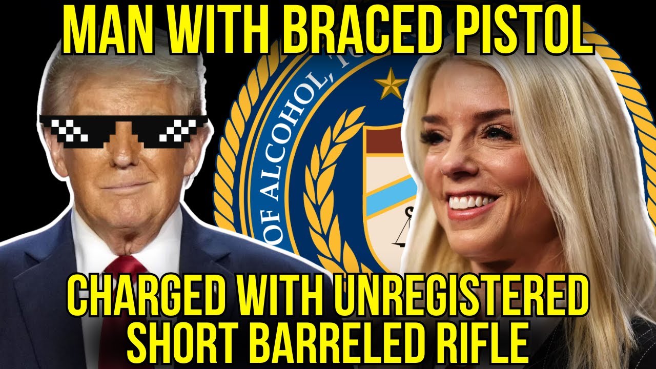 Wasn't This Rule Dead? Man With Braced Pistol Charged With Unregistered SBR!?!