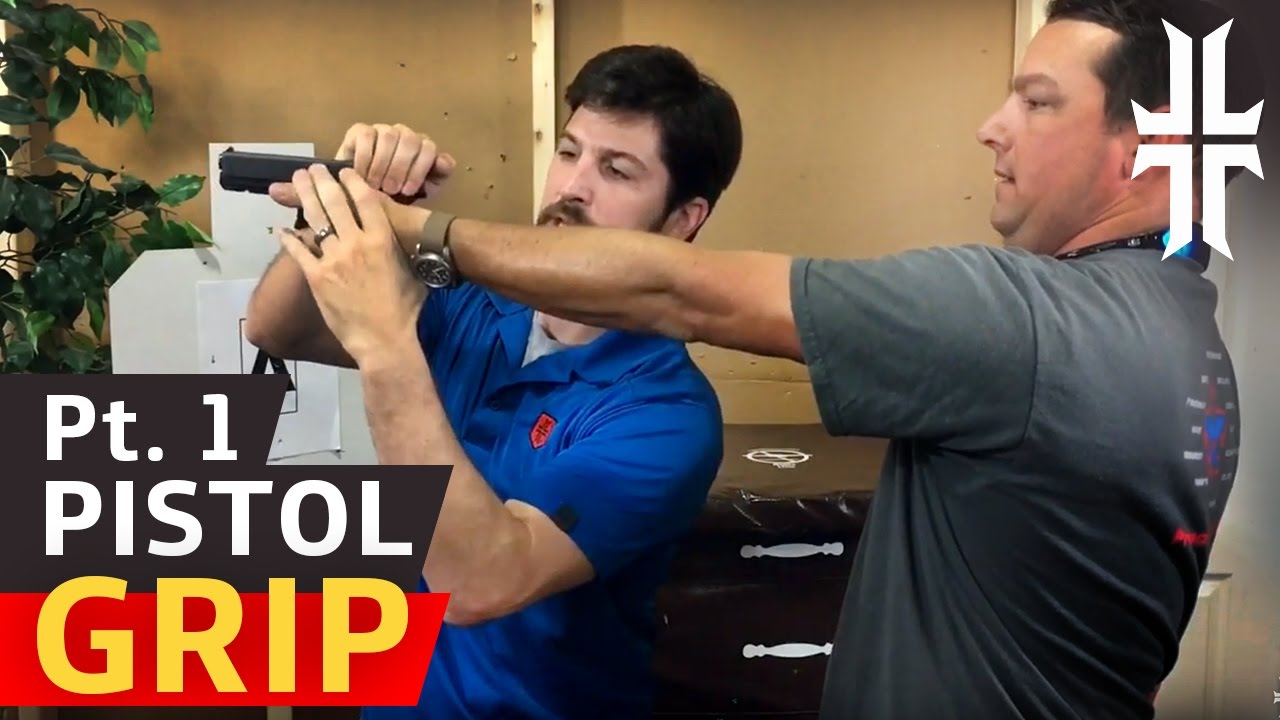 How to Grip a Pistol | Part 1
