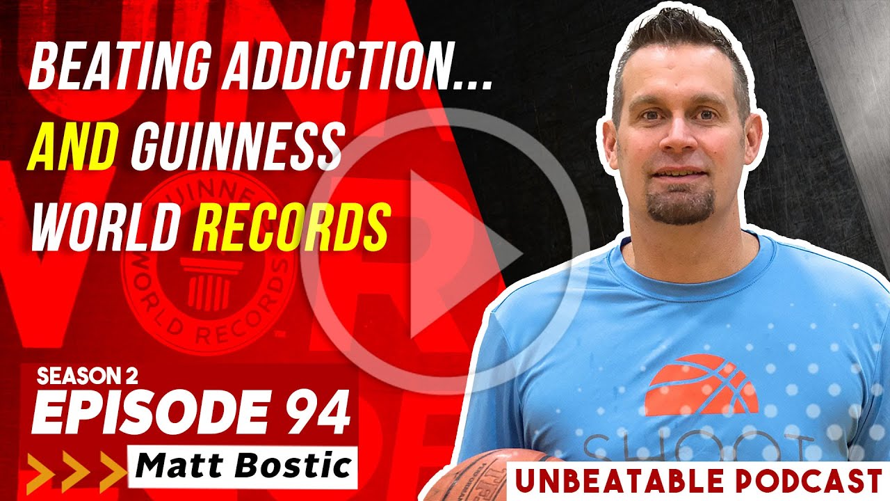 Ep. 94: Matt Bostic - Beating addiction...and Guinness World Records 