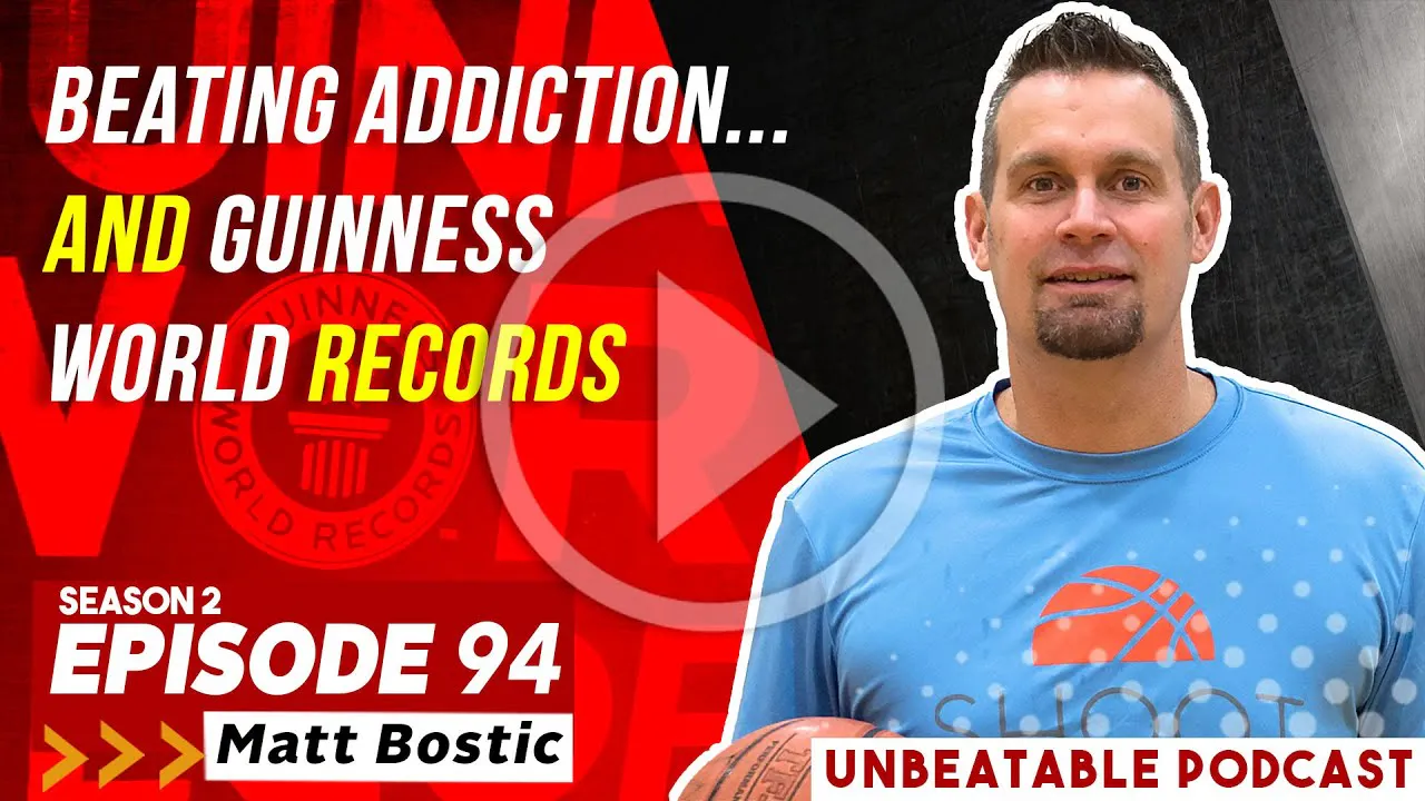 Ep. 94: Matt Bostic - Beating addiction...and Guinness World Records ...