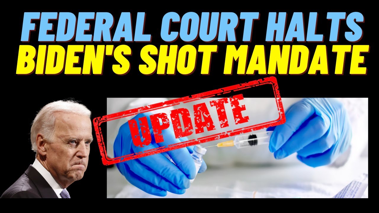 UPDATE : US Court of Appeals Halts Biden’s Shot Mandate