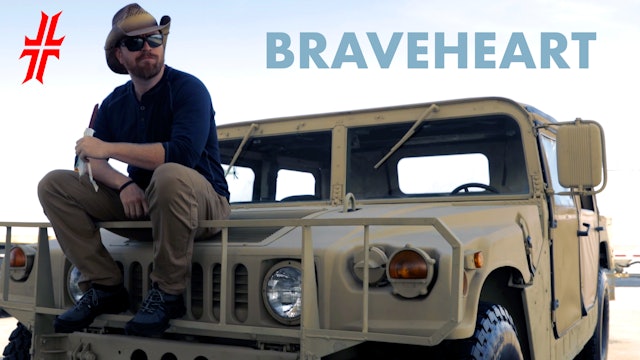 "He was the Braveheart"