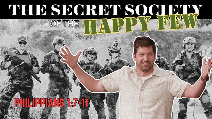 The Secret Society of the Happy Few  Philippians 17-11