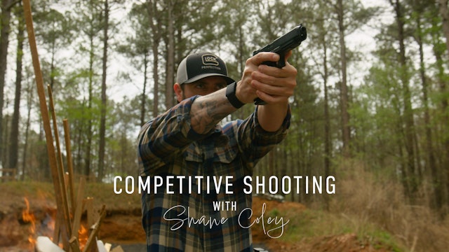 Competitive Shooting with Shane Coley