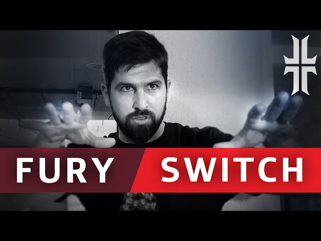 Prepare your Mind for the Fight - Fury Switch | Episode 2