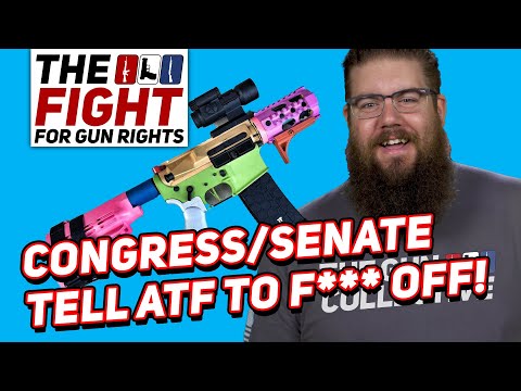 USLawmakers tell ATF to BACK DOWN on Stabilizing Brace Rule Fight for Gun Rights