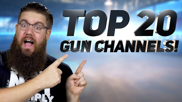TOP 20 Gun Channels of 2020!