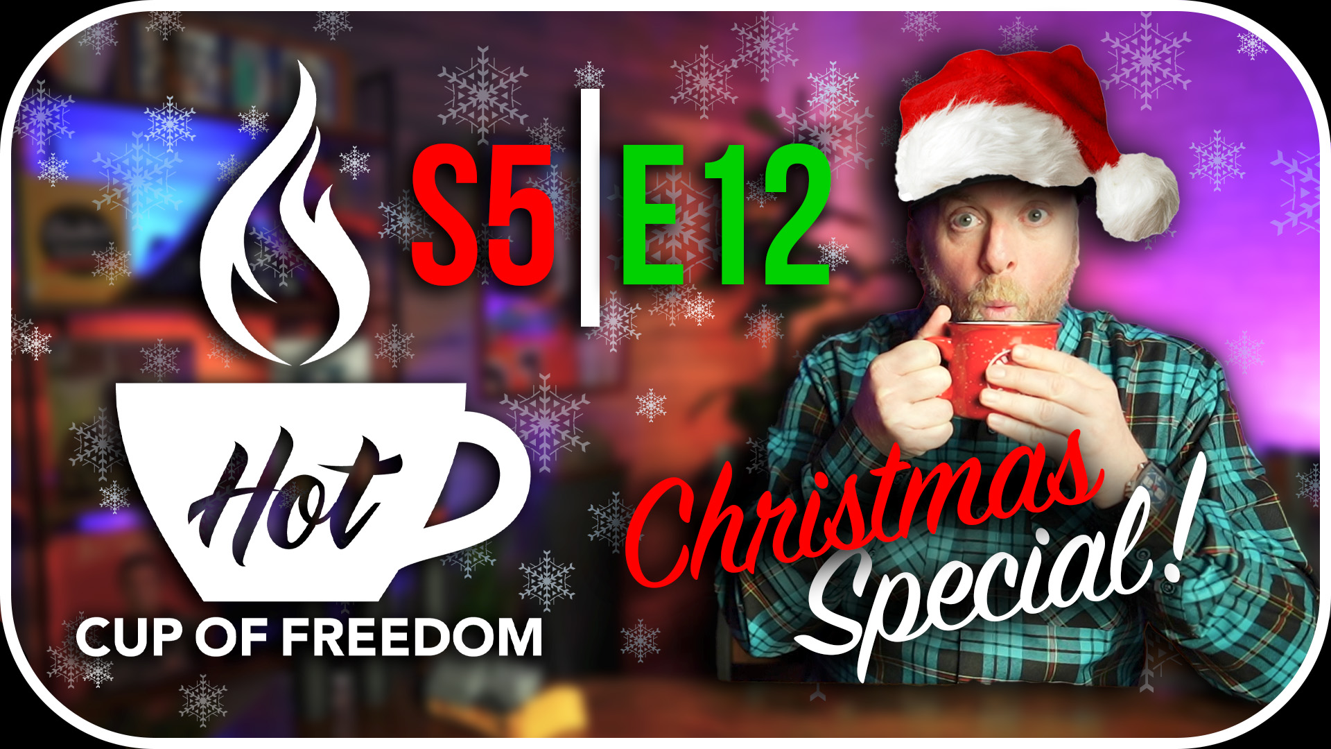 Hot Cup of Freedom - CHRISTMAS SPECIAL!