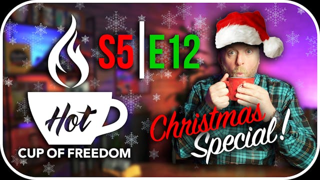 Hot Cup of Freedom - CHRISTMAS SPECIAL!