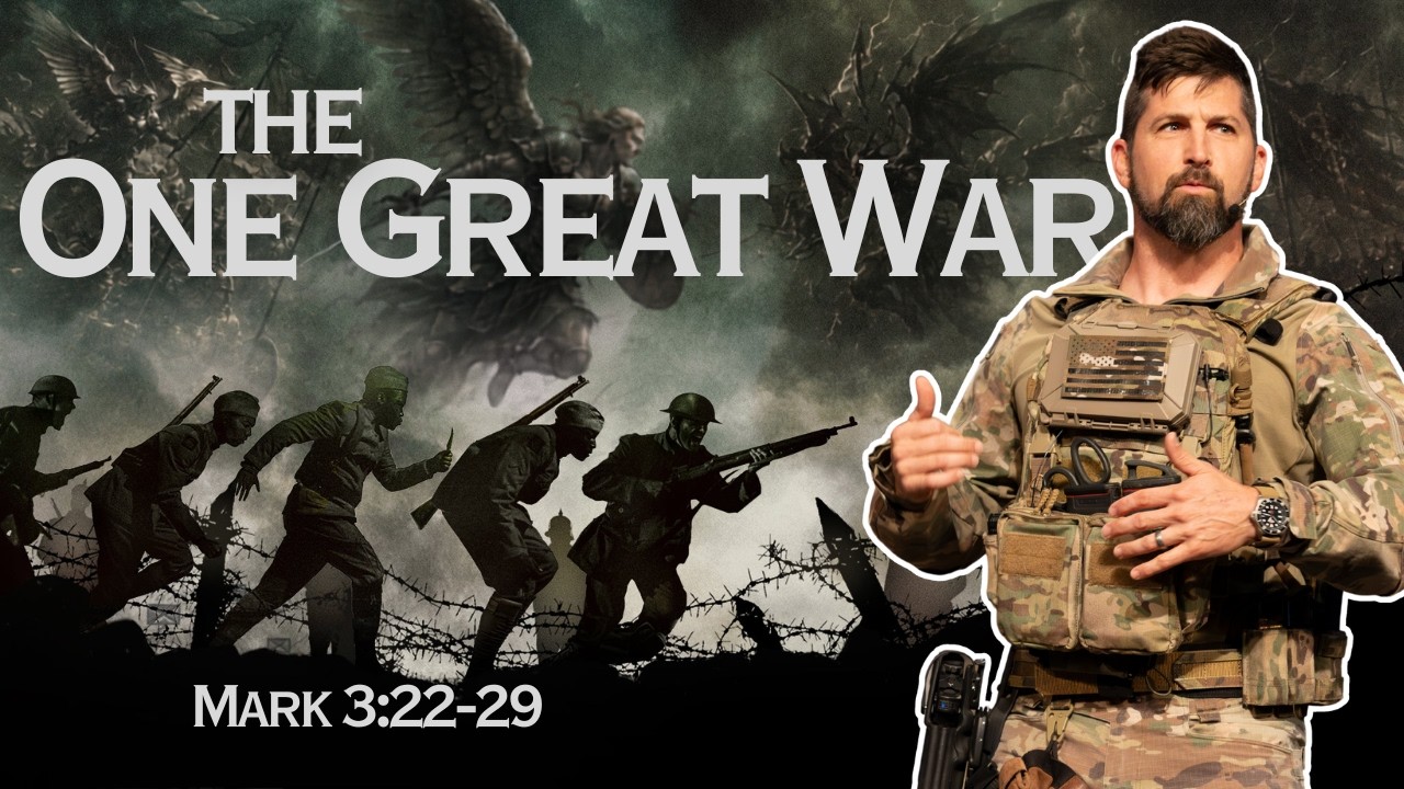 The One Great War ｜ Mark 3_22-29