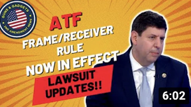 ATF Frame_Receiver Rule IN EFFECT! Updates on 3 Lawsuits To Stop It