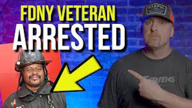 RIDICULOUS Arrest of an FDNY Veteran