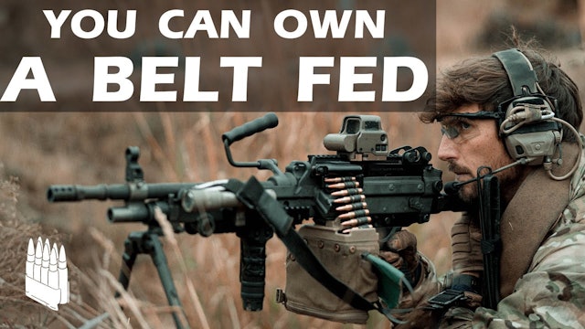 You can own a belt fed, (M249S and Fightlite MCR, featuring kit setup)