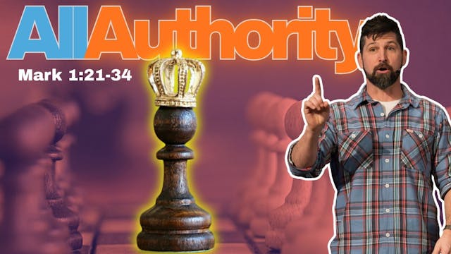 All Authority ｜ Mark 1:21-34
