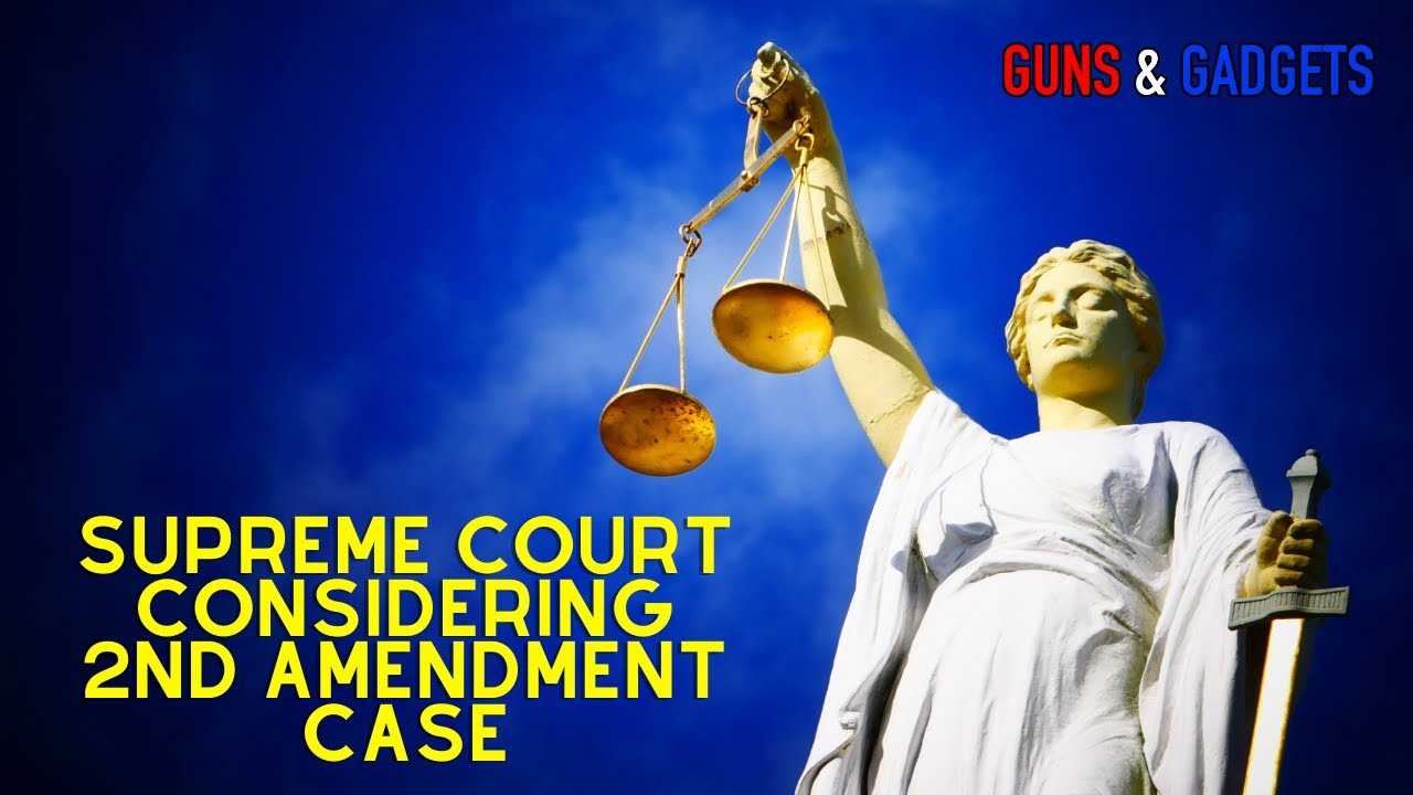 Supreme Court Considering Another 2A Case