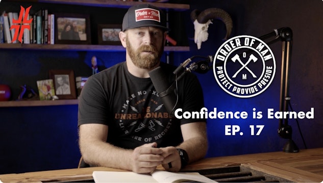 Confidence is Earned | EP17