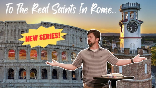 To The Real Saints In Rome  Romans 1:1-7
