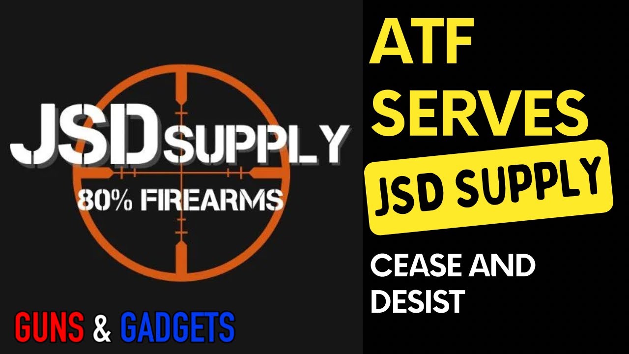 BREAKING NEWS_ ATF Serves JSD Supply a Cease & Desist