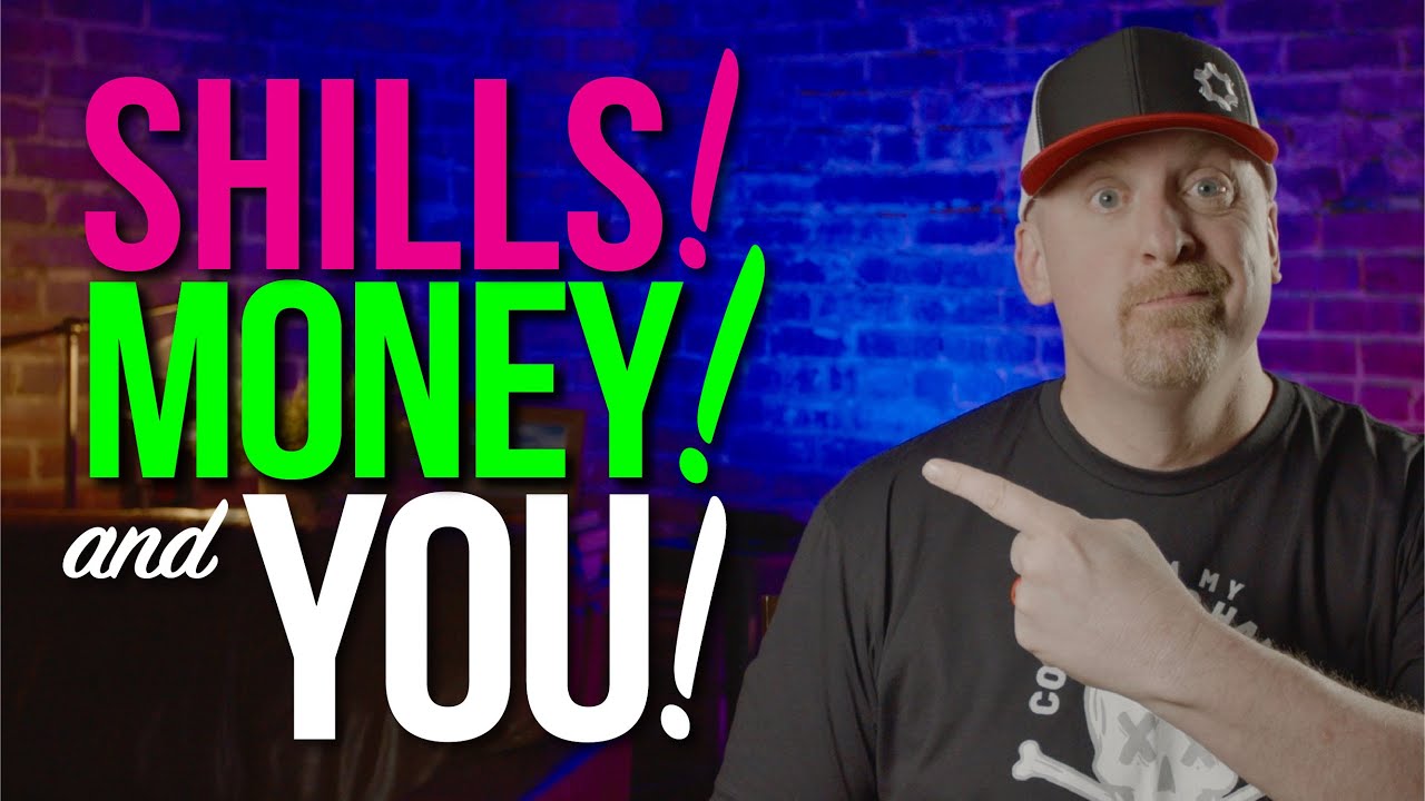 WHY IT MATTERS! Shills, YouTube Money, and You