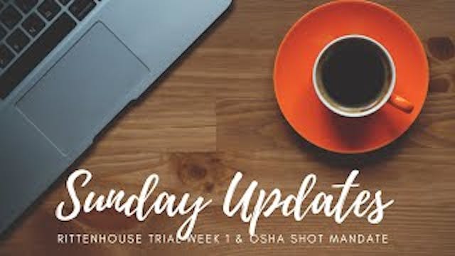 Sunday Update| Rittenhouse Trial Week...