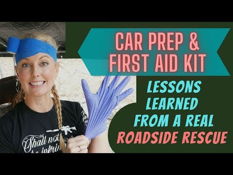 Vehicle First Aid Kit Prep - Lessons From a REAL Roadside Rescue