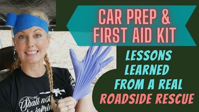 Vehicle First Aid Kit Prep - Lessons From a REAL Roadside Rescue
