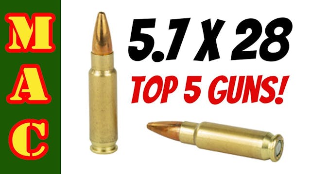 The 5 Top 5.7x28 guns - They keep pop...