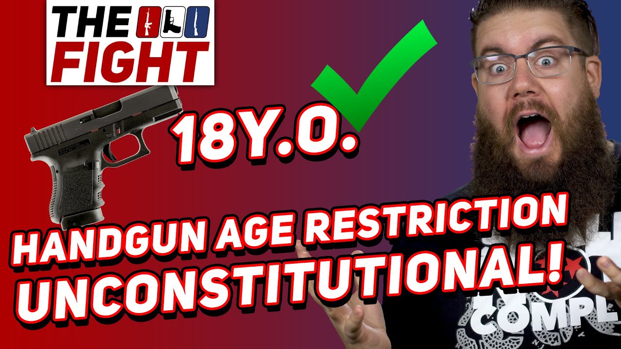 Judge Rules Handgun Age Restriction UNCONSTITUTIONAL  Fight for Gun Rights