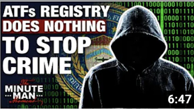 The ATF’s Gun Registry Does NOTHING to Stop Crime | ATF’s Gun Registry 3_5