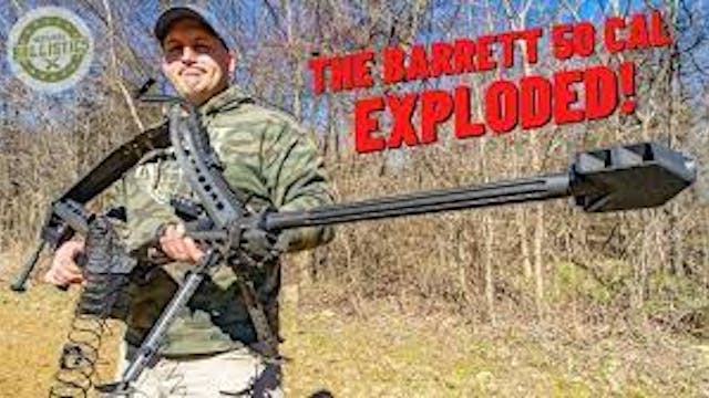 I Blew Up My Barrett 50 Cal...For Sci...