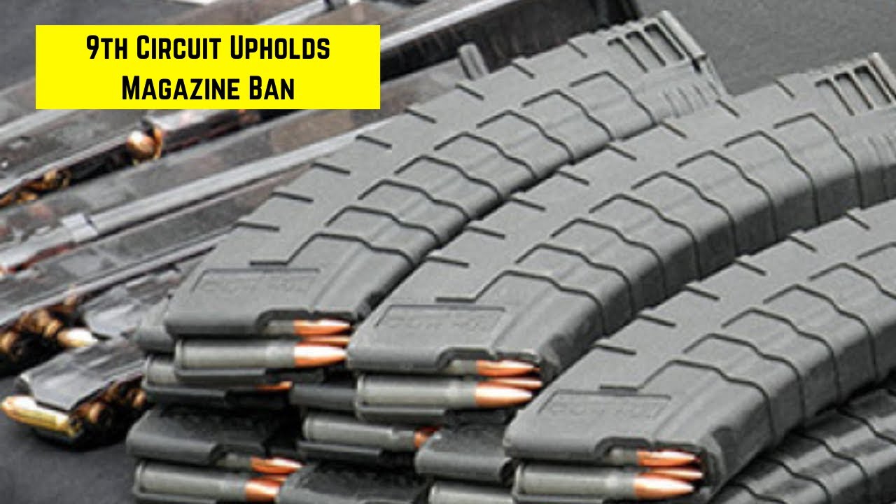 BREAKING  9th Circuit Upholds Magazine Limitations (Duncan v. Bonta)