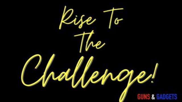 Rise To The Challenge!