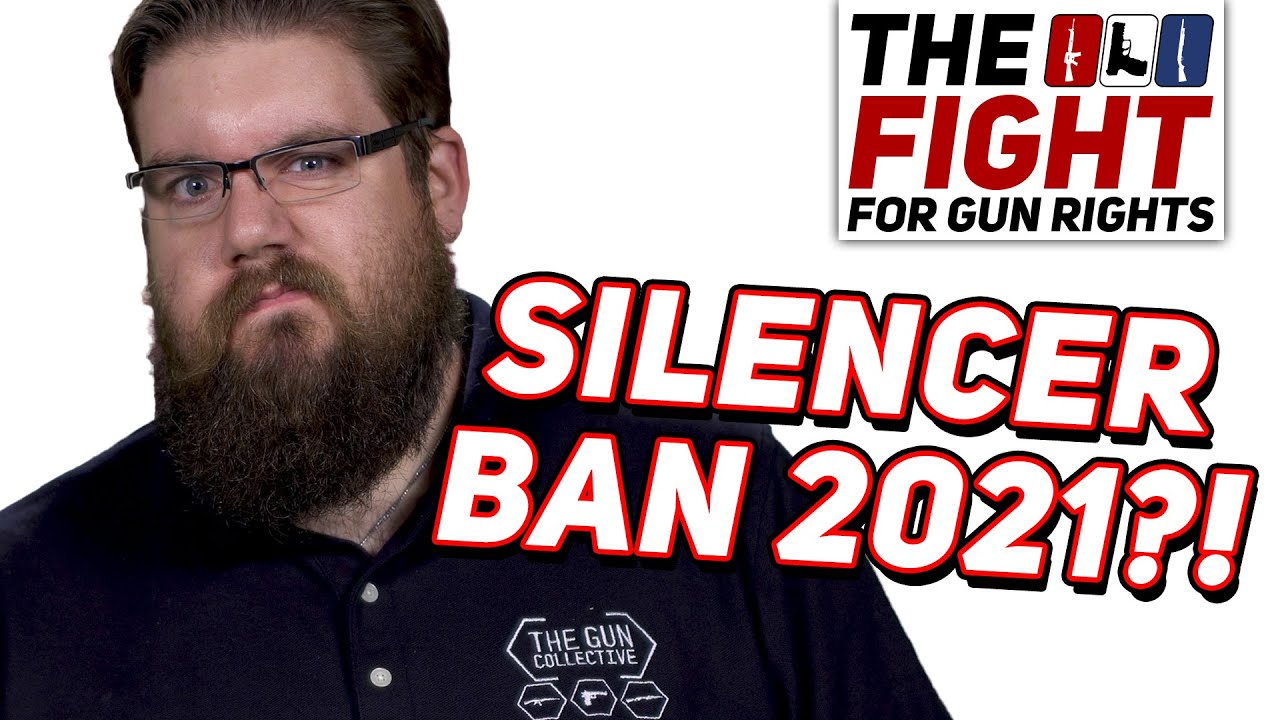 Bill To BanBuyBack Silencers  HEAR Act 2021  The Fight For Gun Rights