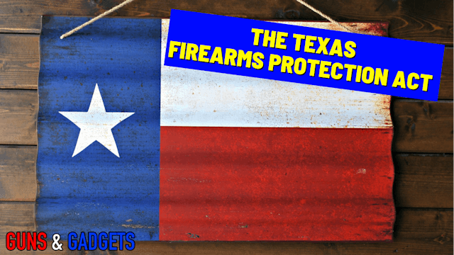 The Texas Firearms Protection Act