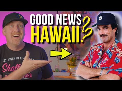 Good News from ... HAWAII?? + MORE!