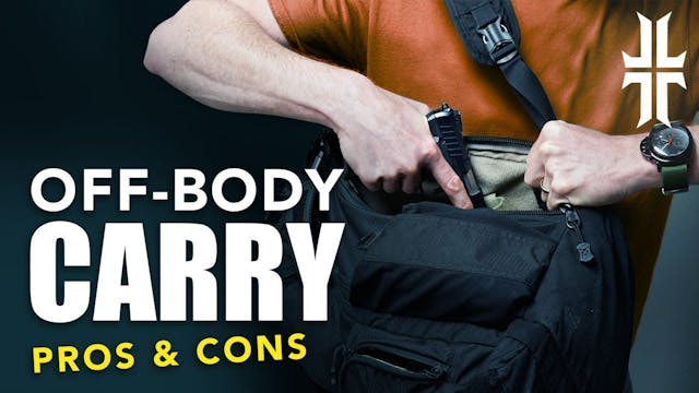 The Pros & Cons of OFF-BODY CARRY