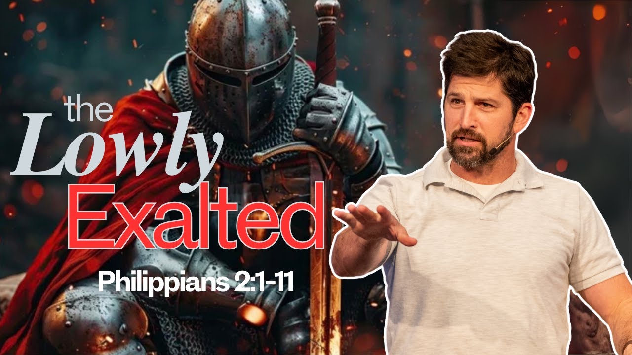the Lowly Exalted  Philippians 2:1-11